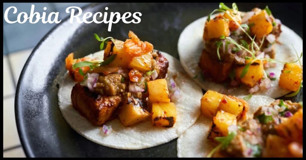 Cobia Recipes